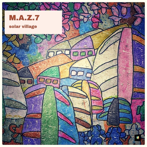 M.A.Z.7 - Solar Village [BS114]